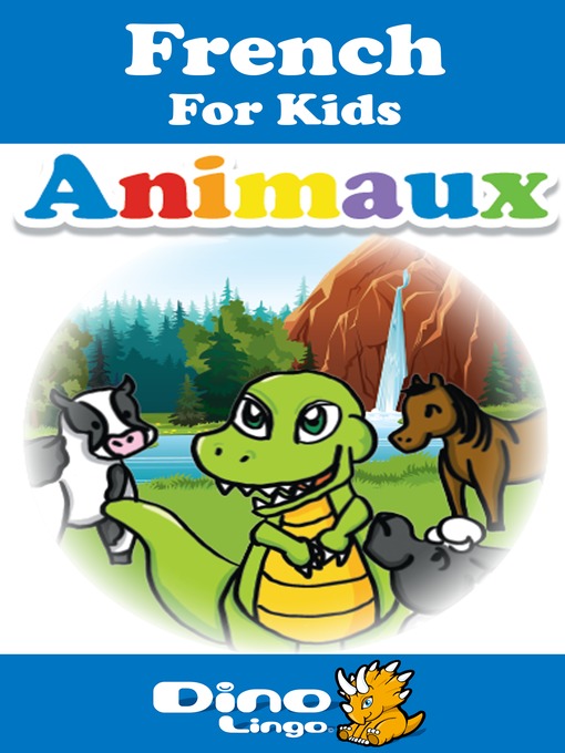 Title details for French for kids - Animals storybook by Dino Lingo - Wait list